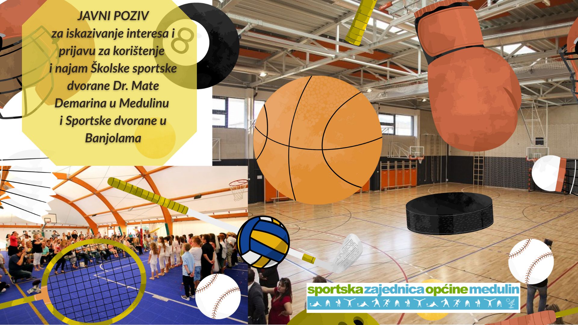 Javni poziv za iskazivanje interesa i prijavu za korištenje i najam Školske sportske dvorane Dr. Mate Demarina u Medulinu i Sportske dvorane u Banjolama