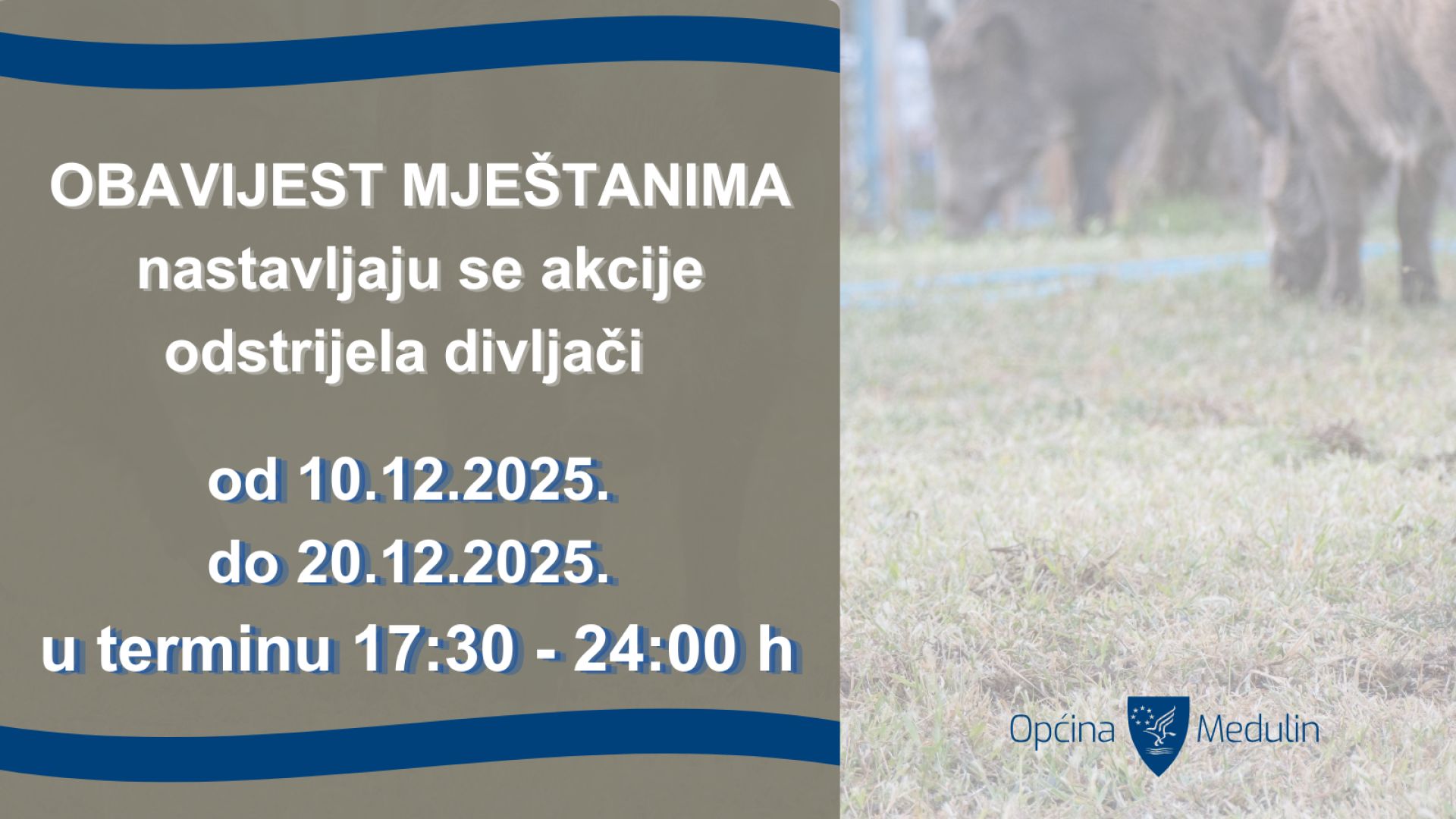 Obavijest mještanima - nastavlja se akcija odstrijela divljači na području općine Medulin